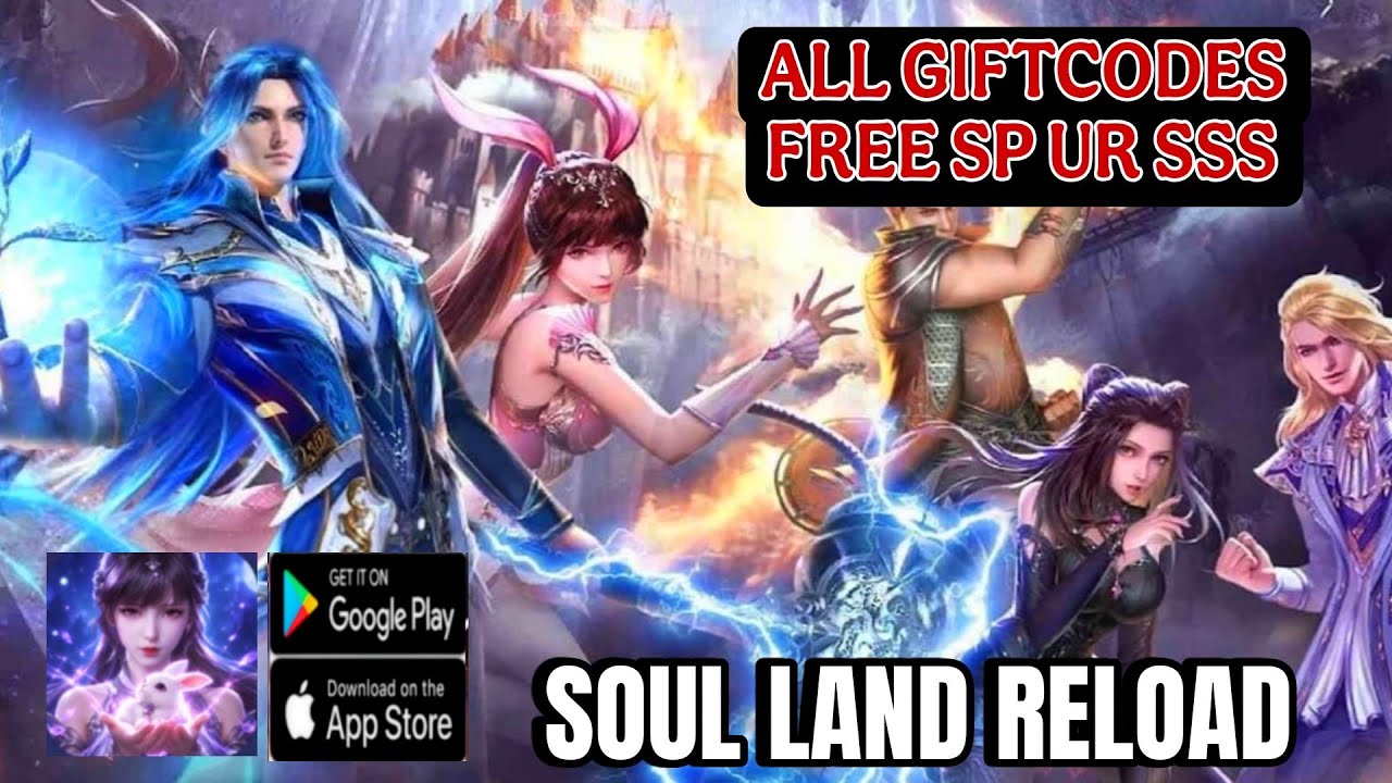 Soul Land Reload Codes